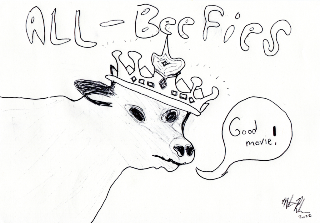 A cow wearing a crown is saying the words "good movie" and a banner above says All-Beefies